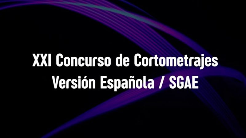 Arranca el XXI Concurso Iberoamericano de Cortometrajes Versión Española-SGAE