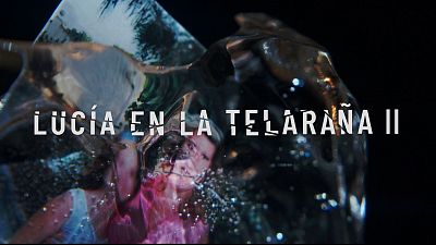 'Luc�a en la Telara�a II': Ya disponible el tr�iler y la fecha de estreno en RTVE Play