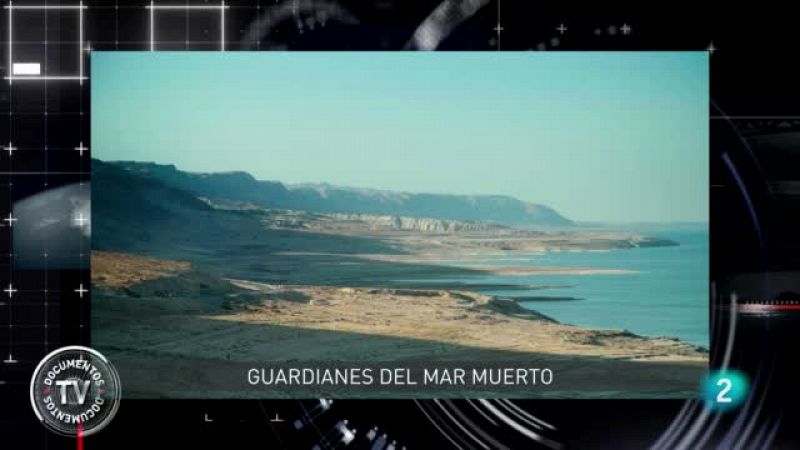 'Documentos TV' estrena 'Guardianes del Mar Muerto'