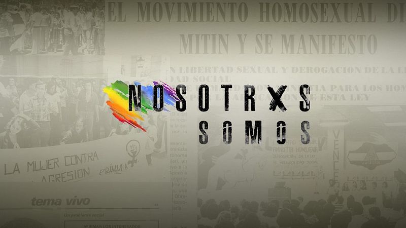 Nosotrxs Somos (We Are)