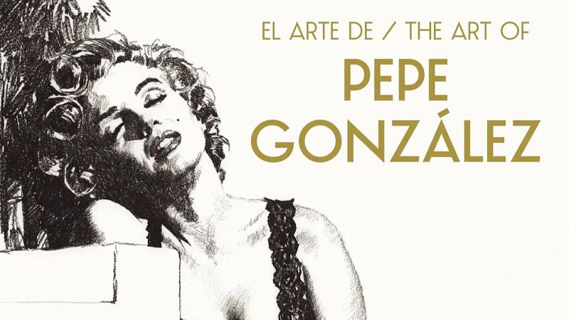 'El arte de Pepe González', un "acto de amor" al mejor dibujante de mujeres