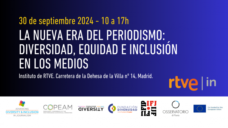 RTVE Instituto y la Fundación Diversidad presentan "La nueva era del Periodismo: Diversidad, Equidad e Inclusión en los medios"