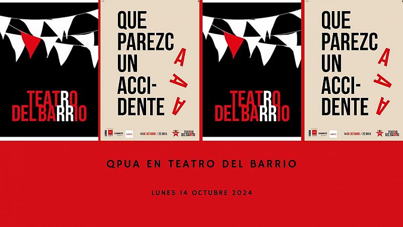 'Que parezca un accidente' desde el Teatro del Barrio