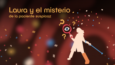 Laura y el misterio de la paciente suspicaz
