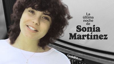 'La ltima noche de Sonia Martnez', triler del nuevo original de RTVE Play sobre la presentadora de los 80