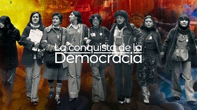 RTVE presenta la serie documental 'La conquista de la democracia'