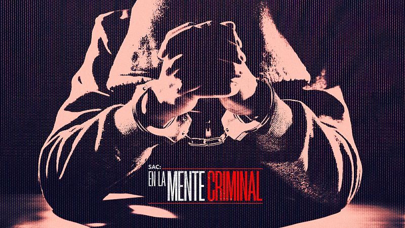 SAC. En la mente criminal