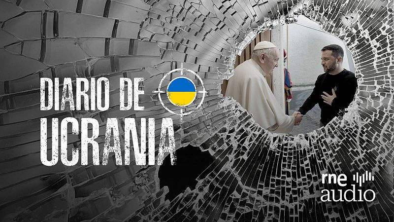 Pódcast 'Diario de Ucrania': el papa Francisco y los ucranianos: sentimientos encontrados