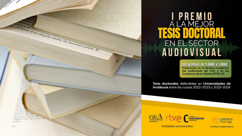 La Cátedra RTVE-US y el Consejo Audiovisual de Andalucía convocan el I Premio a la mejor Tesis Doctoral en el sector audiovisual y digital