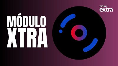 Escucha ya una nueva colección de Módulo Xtra