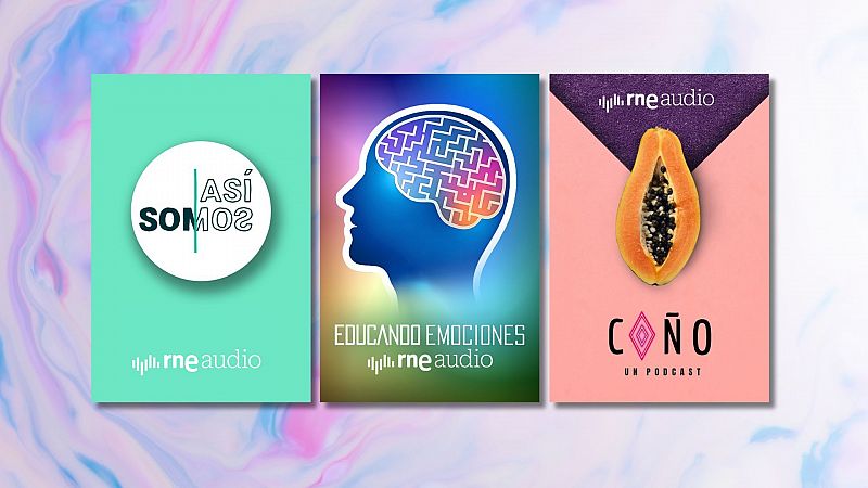 Sexualidad, psicología y emociones, tres podcast para conocerte mejor de RNE Audio