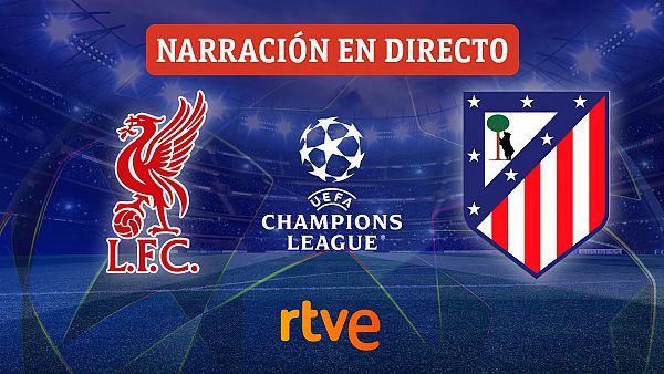 Liverpool ? Atltico de Madrid, en directo