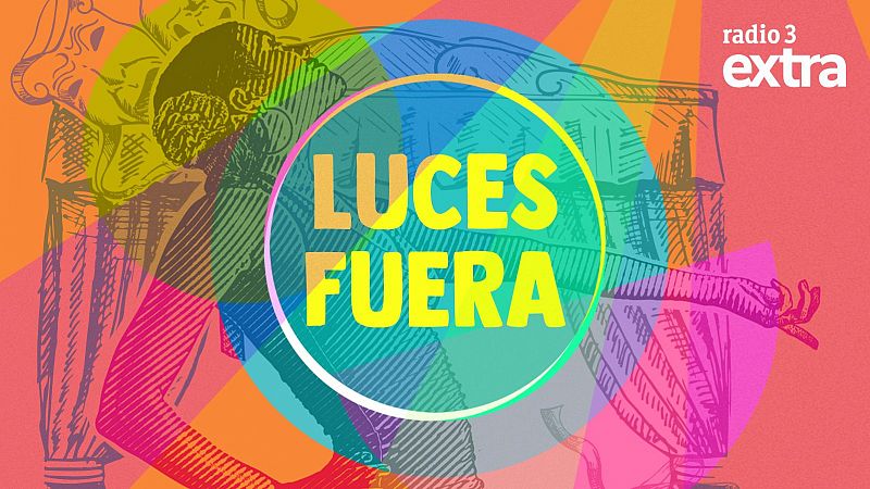 'Luces Fuera', el nuevo vídeo podcast de Radio 3 Extra