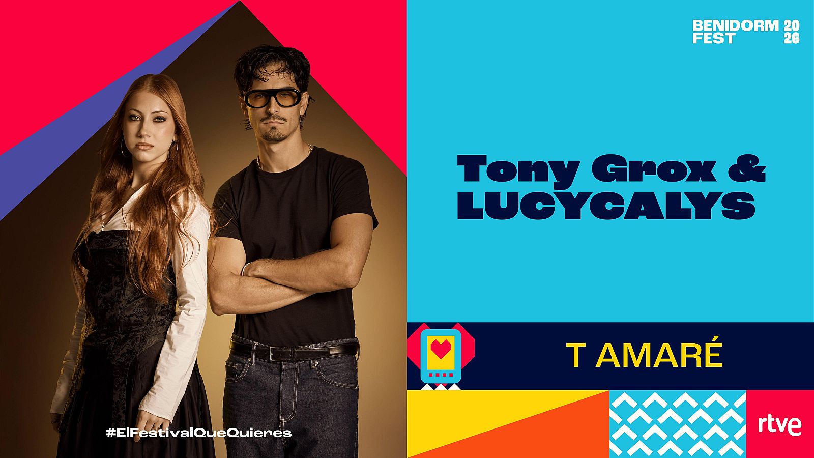 Benidorm Fest 2026 | "T AMARÉ" de Tony Grox & LUCYCALYS | Ver vídeo | Ver