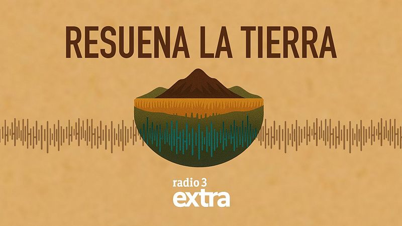 Radio 3 Extra estrena 'Resuena la tierra', un mapa sonoro con los nuevos folklores del presente