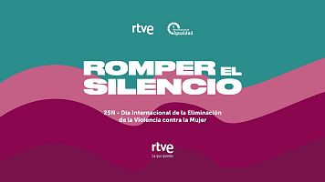 Programacin especial para 'Romper el silencio' con motivo del 25N