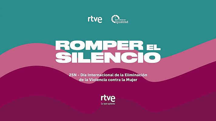 Programacin especial para 'Romper el silencio' con motivo del 25N