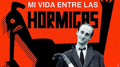 RTVE recuerda a Jorge Mart�nez, de Ilegales, con el documental 'Mi vida entre las hormigas'
