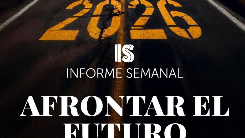 '2026, afrontar el futuro' este sábado en 'Informe Semanal'