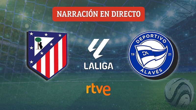Atl�tico de Madrid - Alav�s, en directo