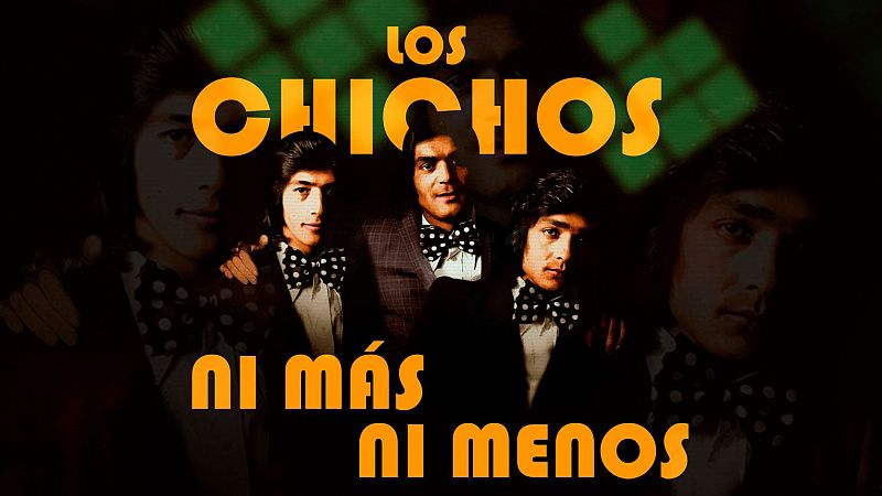 'Imprescindibles' recorre la historia de Los Chichos