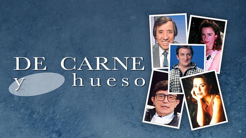 'De carne y hueso' (1991), ya completo en RTVE Play Archivo