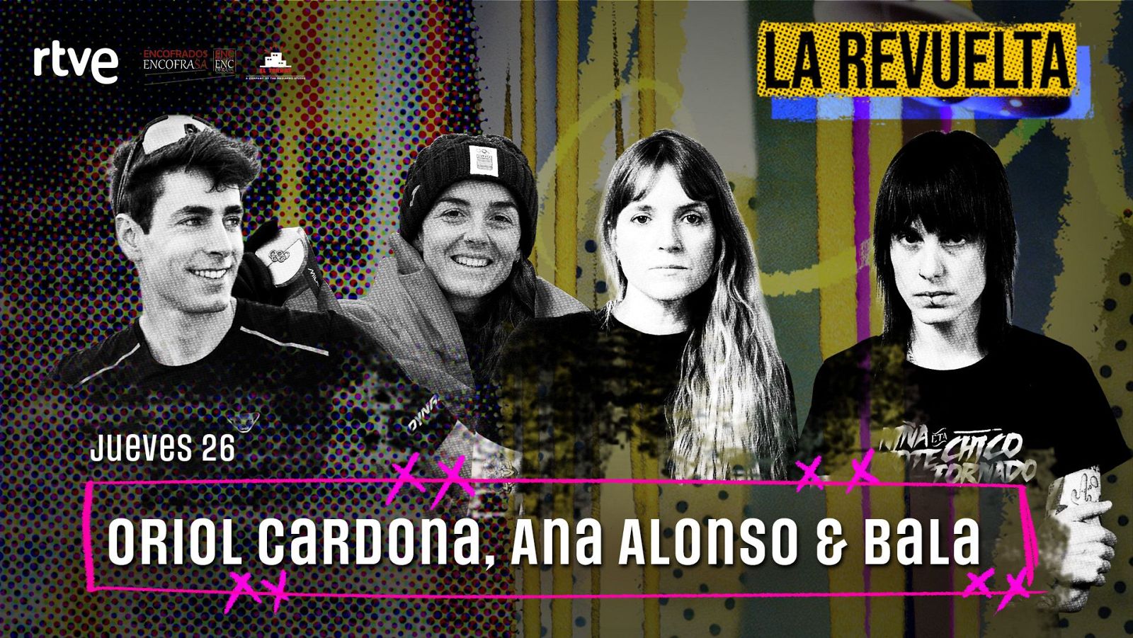 Oriol Cardona, Ana Alonso y Bala, invitados de hoy jueves 26 de febrero en La Revuelta