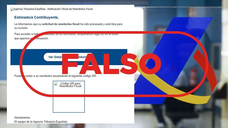 La Agencia Tributaria no env�a este email para obtener un reembolso a trav�s de un QR, es un fraude