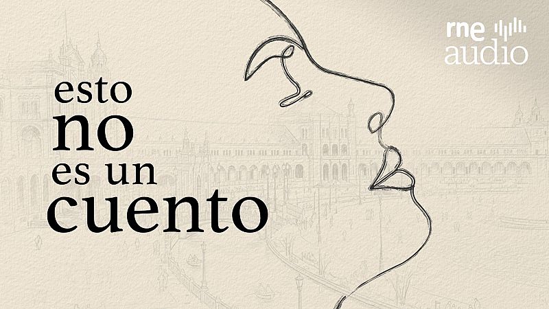 RNE Audio estrena el podcast 'Esto no es un cuento': historias de mujeres anónimas y valientes que rompieron moldes