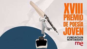 �Participa en el XVIII Premio de Poes�a Joven RNE-Fundaci�n Montemadrid!