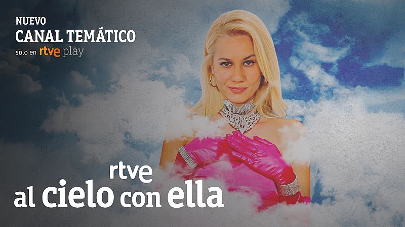 'Al cielo con ella' conquista RTVE Play con su canal temático 24 horas: humor, entrevistas y cero filtros