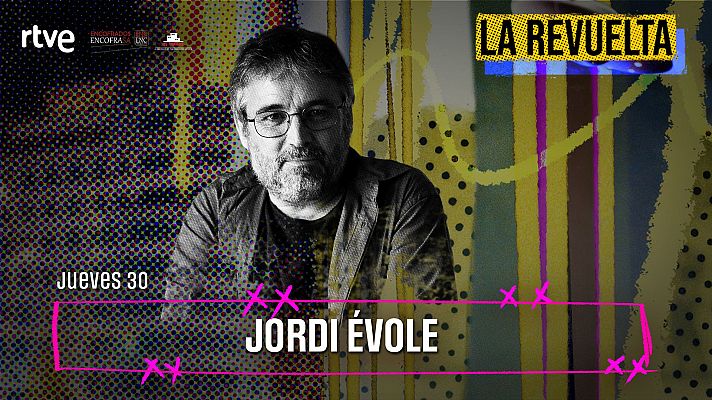 El periodista Jordi �vole, invitado de hoy en La Revuelta 30/4/26