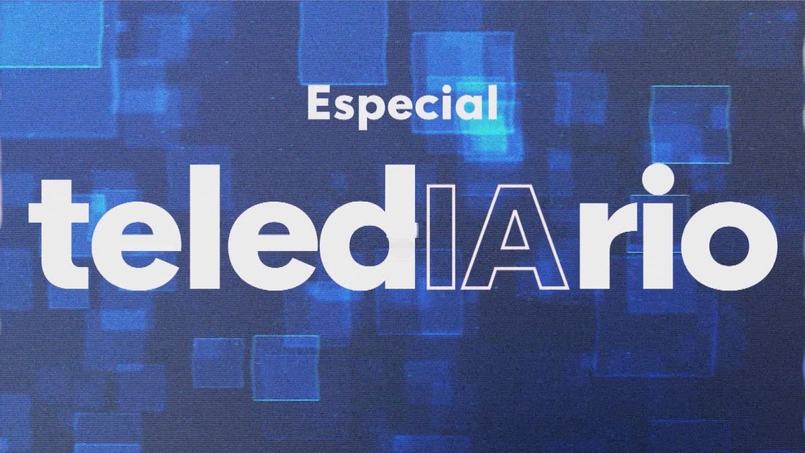 El especial teledIArio analiza el papel de la Inteligencia Artificial desde todos sus ángulos