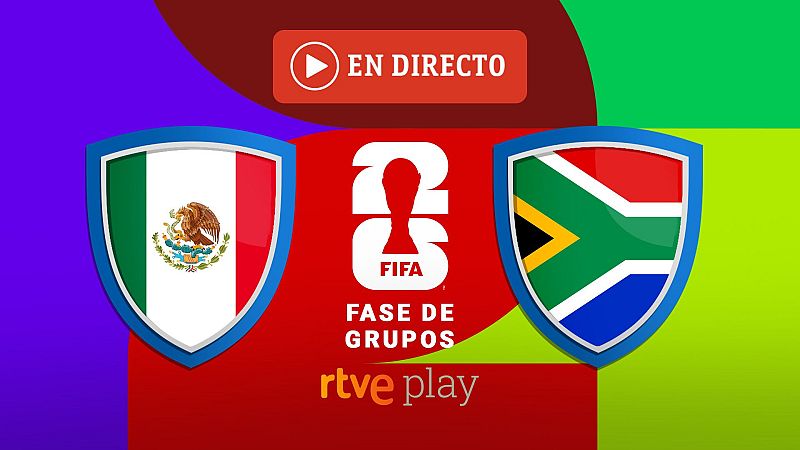 M�xico - Sud�frica, en directo | Mundial 2026