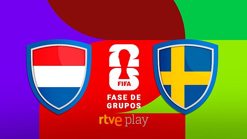 Países Bajos - Suecia: Hora y dónde ver gratis hoy en TV el partido de la fase de grupos del Mundial 2026