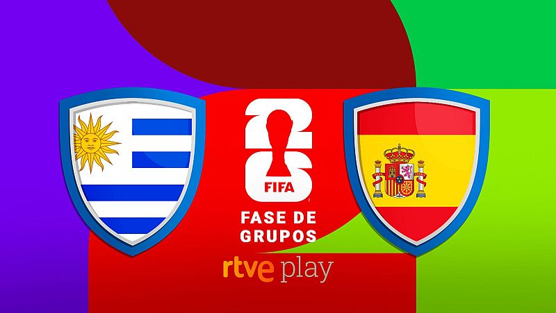 Uruguay - Espa�a: Hora y d�nde ver gratis en TV el partido de la fase de grupos del Mundial 2026