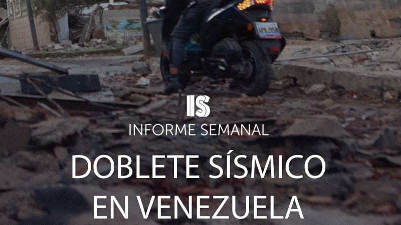 'Doblete sísmico en Venezuela', en Informe Semanal