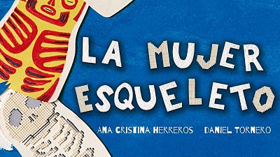 La mujer esqueleto y un verano para soñar