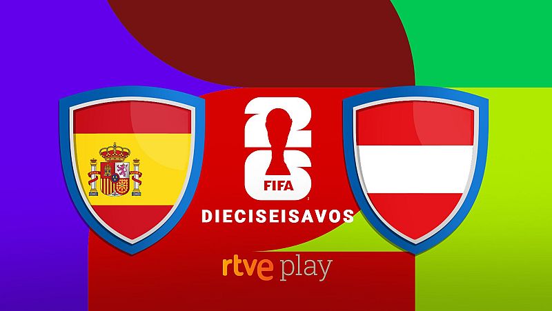 España - Austria: Hora y dónde ver gratis en TV el partido de dieciseisavos de final del Mundial 2026