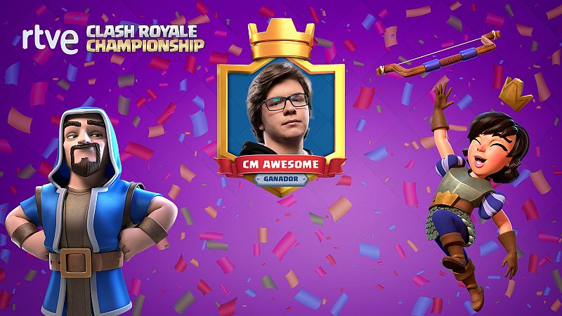 �CM AWESOME se proclama campe�n de RTVE Clash Royale Championship!