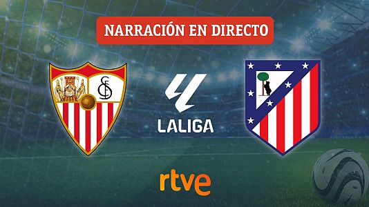 Sevilla - Atl�tico de Madrid