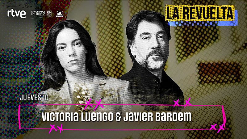Victoria Luengo y Javier Bardem, invitados de hoy 10 de septiembre en La Revuelta