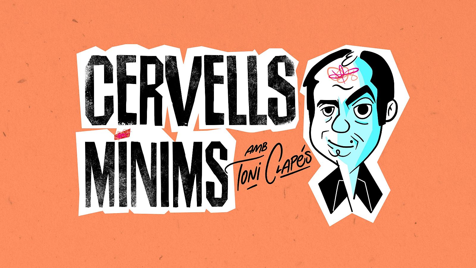 Toni Clap�s presentar� el nou programa 'Cervells m�nims'