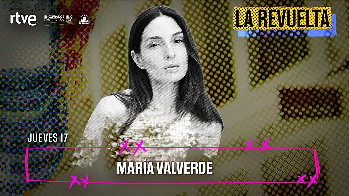 La actriz Mar�a Valverde, invitada de La Revuelta hoy 17/9/26