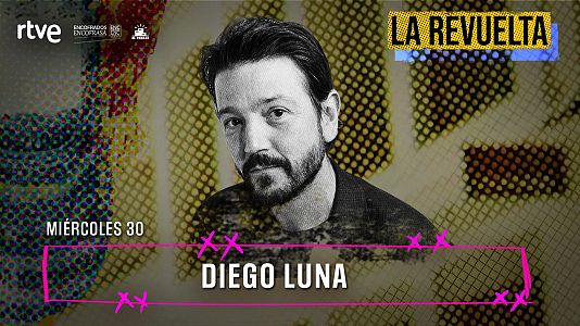 Diego Luna, invitado de La Revuelta hoy 30 de septiembre