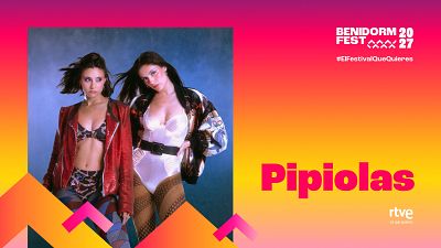 ¿Quiénes son Pipiolas? Así es el dúo que participa en el Benidorm Fest 2027