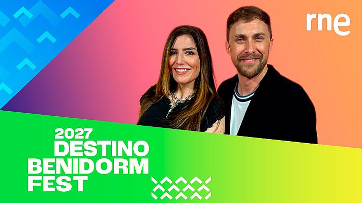 Sara Calvo y David Asensio presentan 'Destino Benidorm Fest'.