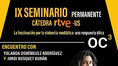 IX Seminario C�tedra RTVE-US: violencia medi�tica
