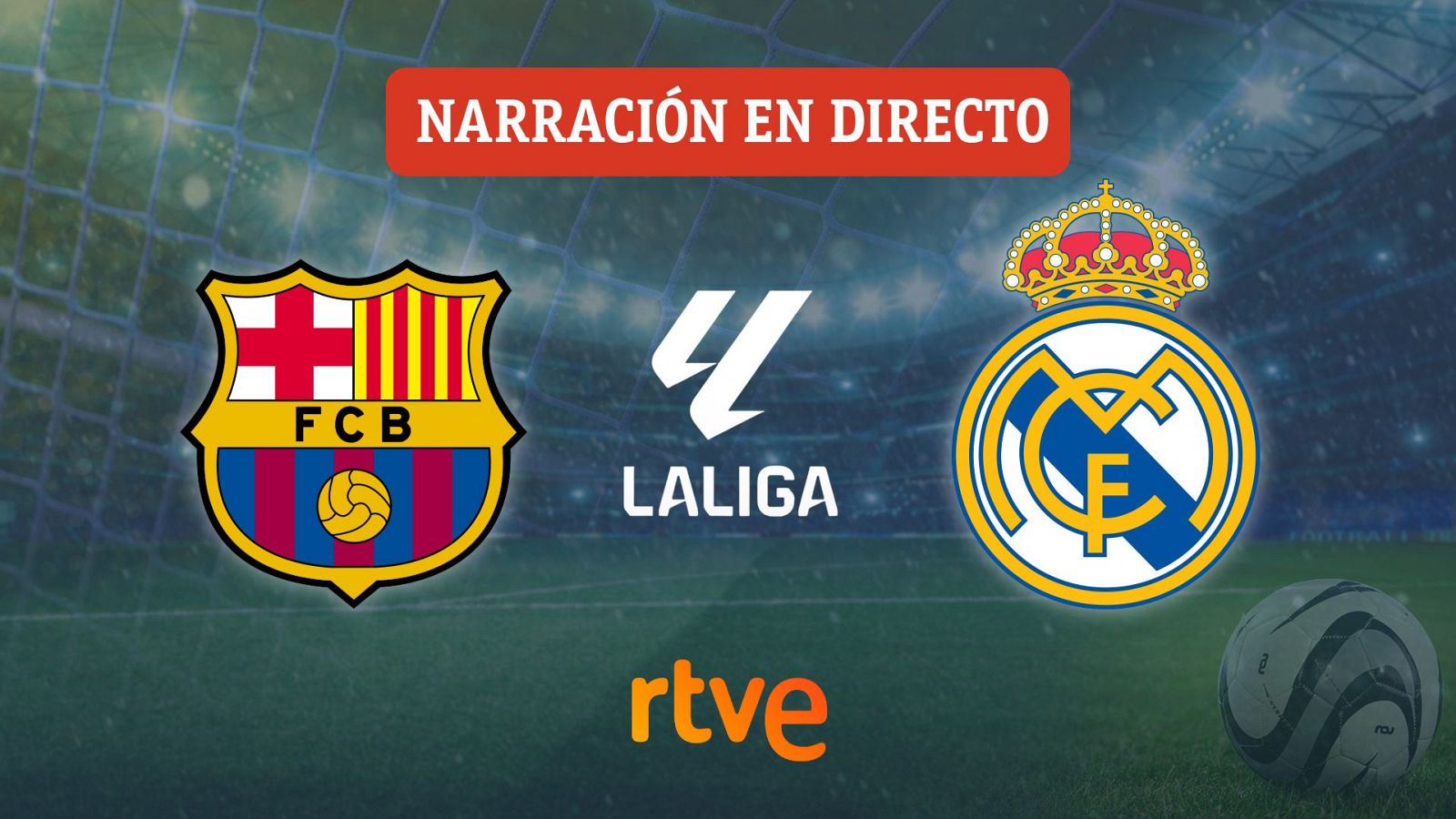 Cartel promocional de RTVE para la retransmisión en directo del partido entre el FC Barcelona y el Real Madrid.