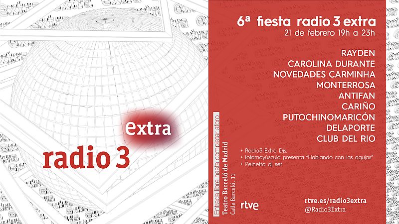 La Fiesta de Radio 3 Extra con Rayden, Carolina Durante, Monterrosa o Novedades Carminha